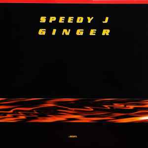 Speedy J - Ginger album cover