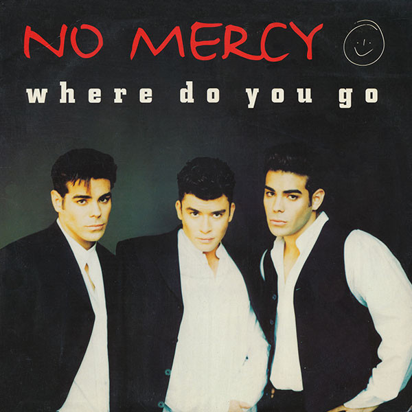 Where do You Go (tradução) - No Mercy - VAGALUME