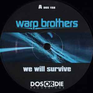 We Will Survive - Warp Brothers