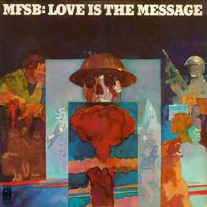 MFSB - Love Is The Message album cover
