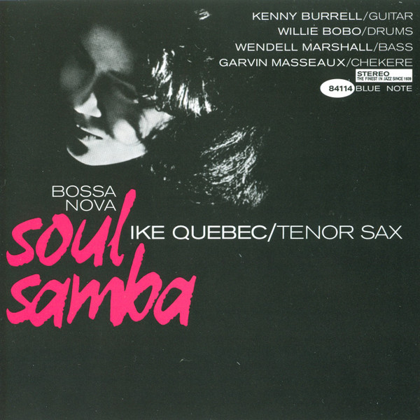 Ike Quebec – Bossa Nova Soul Samba (2009, DSD, SACD) - Discogs