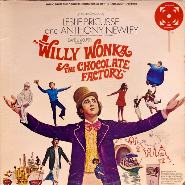 Leslie Bricusse And Anthony Newley – Willy Wonka & The Chocolate Factory  (Music From The Original Soundtrack) (1971, Vinyl) - Discogs