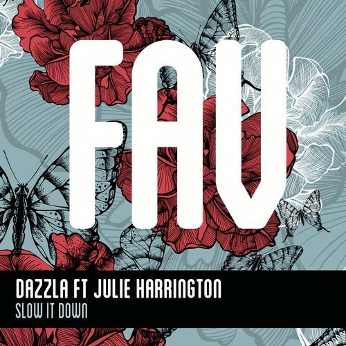 ladda ner album daZZla Ft Julie Harrington - Slow It Down