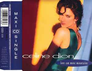 Celine Dion - Love Can Move Mountains | Releases | Discogs