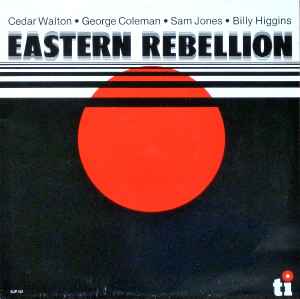 Eastern Rebellion - George Coleman, Cedar Walton, Sam Jones and Billy Higgins