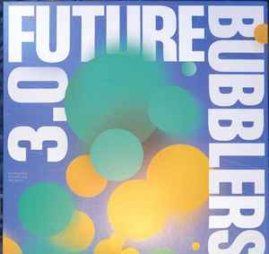 Future Bubblers 3.0 - Various