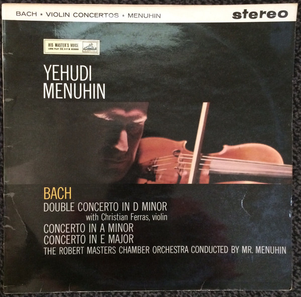 Bach, Yehudi Menuhin, Christian Ferras, Festival Chamber Orchestra