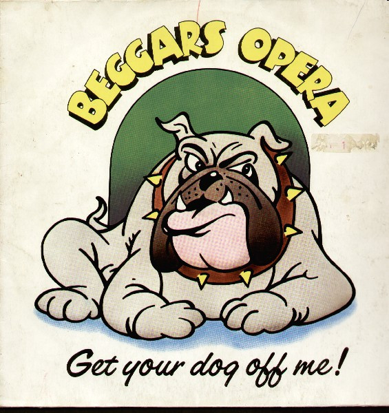 Beggars Opera – Get Your Dog Off Me (1973, Vinyl) - Discogs