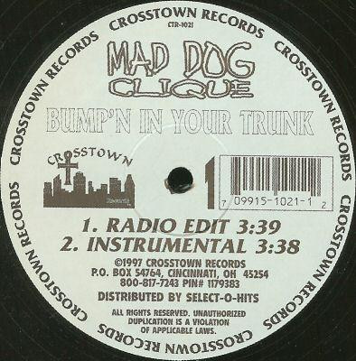 Mad Dog Clique - Bump'n In Your Trunk | Releases | Discogs
