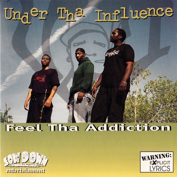 descargar álbum Under Tha Influence - Feel Tha Addiction