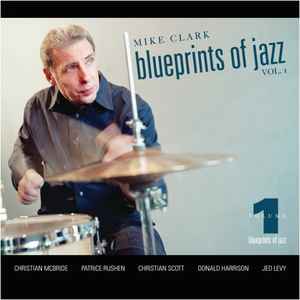 Mike Clark (2) - Blueprints Of Jazz Vol. 1 album cover