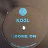 Kool / Scar (3) - Come On / Tonics