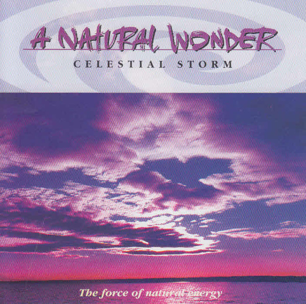 last ned album No Artist - A Natural Wonder Celestial Storm The Force Of Natural Energy