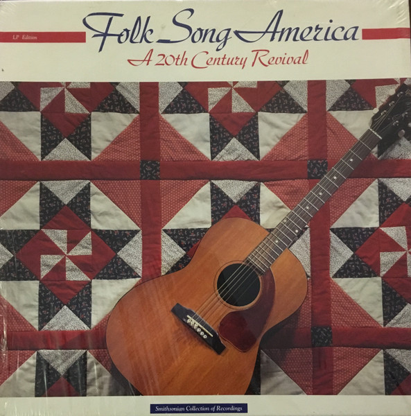 Folk Song America: A 20th Century Revival (1991, Vinyl) - Discogs