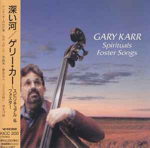 Gary Karr – Spirituals Foster Songs (1996, CD) - Discogs