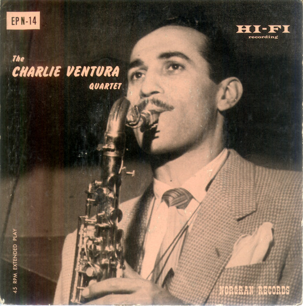 The Charlie Ventura Quartet – The Charlie Ventura Quartet (1954