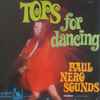 Paul Nero Sounds* - Tops For Dancing