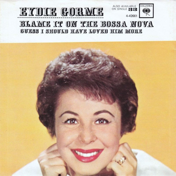 Eydie Gorme – Blame It On The Bossa Nova (1963, Vinyl) - Discogs