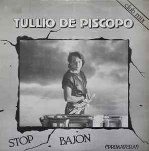 Tullio De Piscopo - Stop Bajon (Primavera)