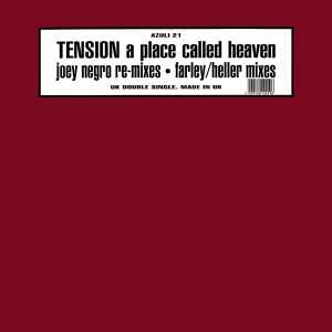 Tension - A Place Called Heaven (Joey Negro Re-Mixes • Farley/Heller Mixes) album cover
