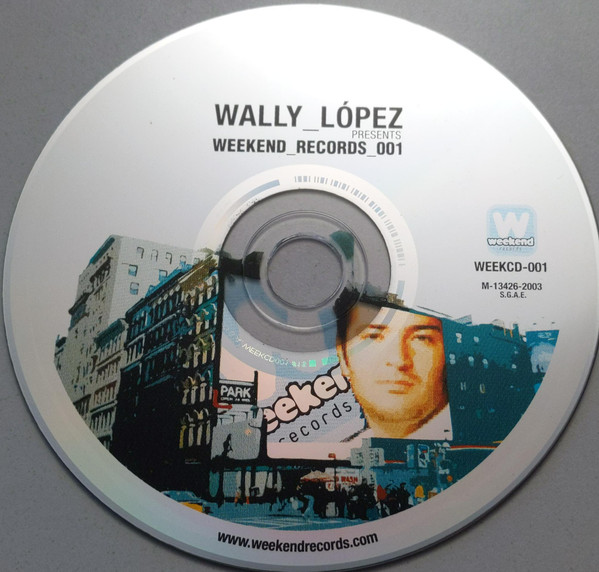 last ned album Wally López - Wally López Presents Weekend Records 001