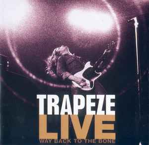 Trapeze - Live Way Back To The Bone