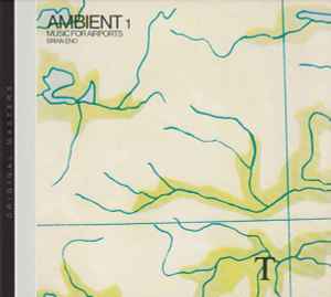 Brian Eno – Ambient 1 (Music For Airports) (2004, CD) - Discogs