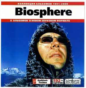 Biosphere - Коллекция Альбомов 1991-2000 album cover