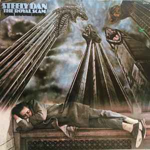 Steely Dan – The Royal Scam (1976, Vinyl) - Discogs