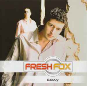 Fresh Fox - Sexy album cover