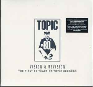 Vision & Revision: The First 80 Years Of Topic Records (Vinyl, LP, Compilation, Deluxe Edition) for sale