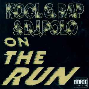 Kool G Rap & D.J. Polo – On The Run (1992, Vinyl) - Discogs