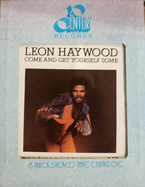Leon Haywood – Come And Get Yourself Some (1975, 8-Track Cartridge 