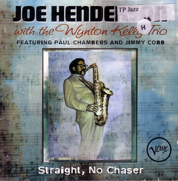 Joe Henderson With The Wynton Kelly Trio* – Straight, No Chaser (CD)