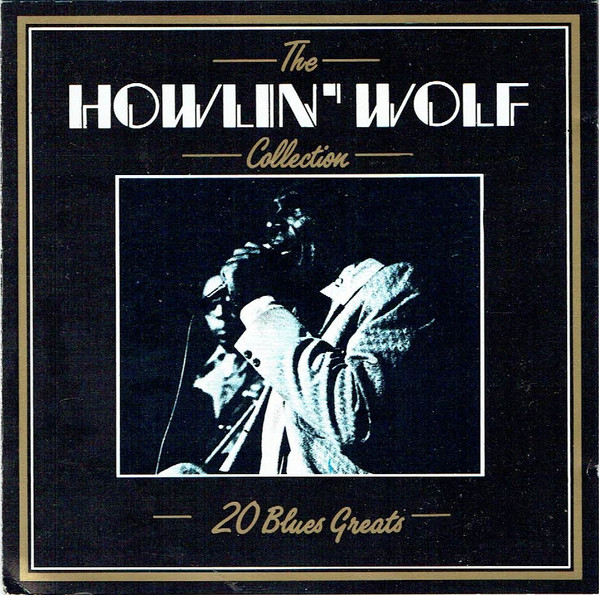 ladda ner album Howlin' Wolf - The Howlin Wolf Collection