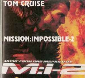 Music From And Inspired By M:I-2 (2000, CD) - Discogs