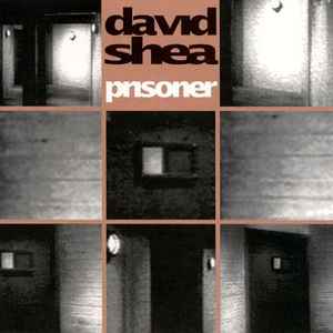 David Shea - Prisoner
