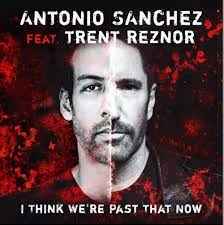 Antonio Sanchez (2) - I Think We're Past that Now album cover