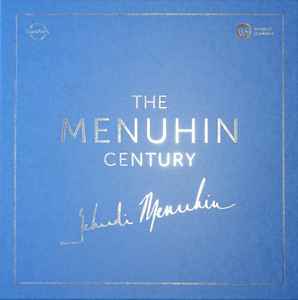 Yehudi Menuhin – The Menuhin Century (Luxury Edition) (2016, Box