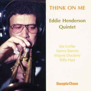 Eddie Henderson Quintet - Think On Me