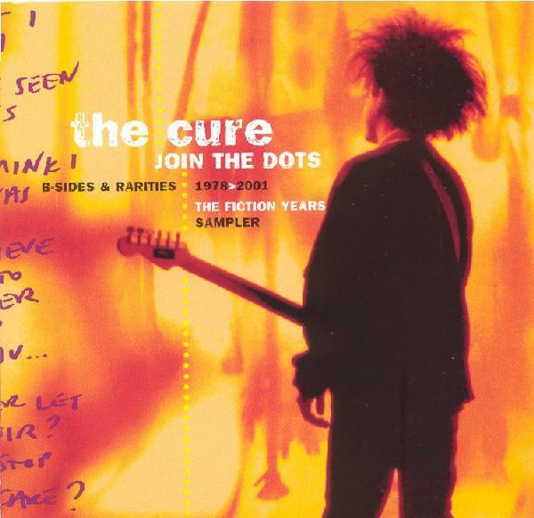 The Cure – Join The Dots: B-Sides & Rarities 1978>2001 The Fiction