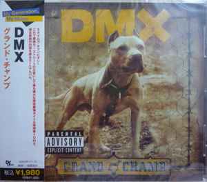 DMX – Grand Champ (2006, CD) - Discogs
