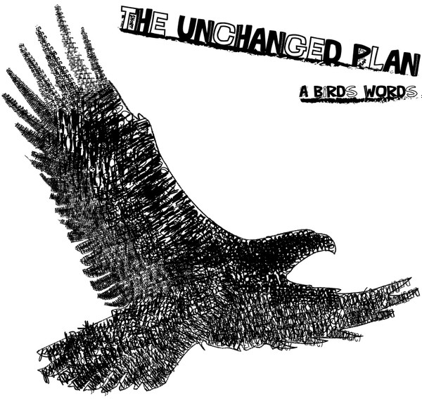 lataa albumi The Unchanged Plan - A Birds Words