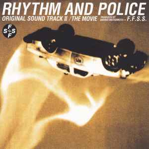 F.F.S.S., 松本晃彦 – Rhythm And Police Original Sound Track III 