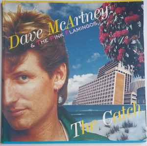 Dave McArtney & The Pink Flamingos - The Catch album cover