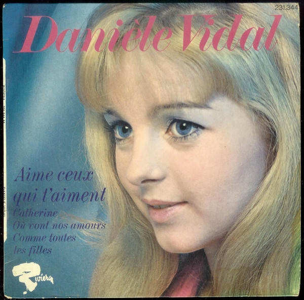 Daniele Vidal – Aime Ceux Qui T'Aiment (1969, Vinyl) - Discogs