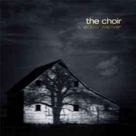 The Choir (2) - Shadow Weaver