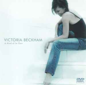 A Mind Of Its Own - Victoria Beckham