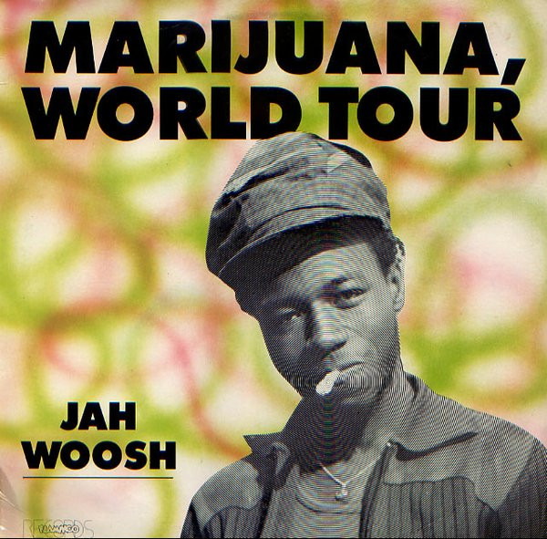 Jah Woosh – Marijuana World Tour (1979, Vinyl) - Discogs