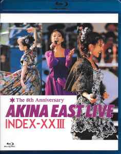 中森明菜 – Akina East Live Index-XXIII = イースト・ライヴ 